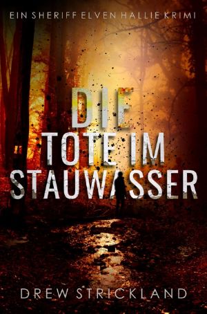 [Elven Hallie 01] • Die Tote im Stauwasser